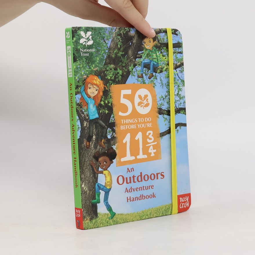 Tom Percival National Trust: 50 Things To Do Before You're 11 3/4