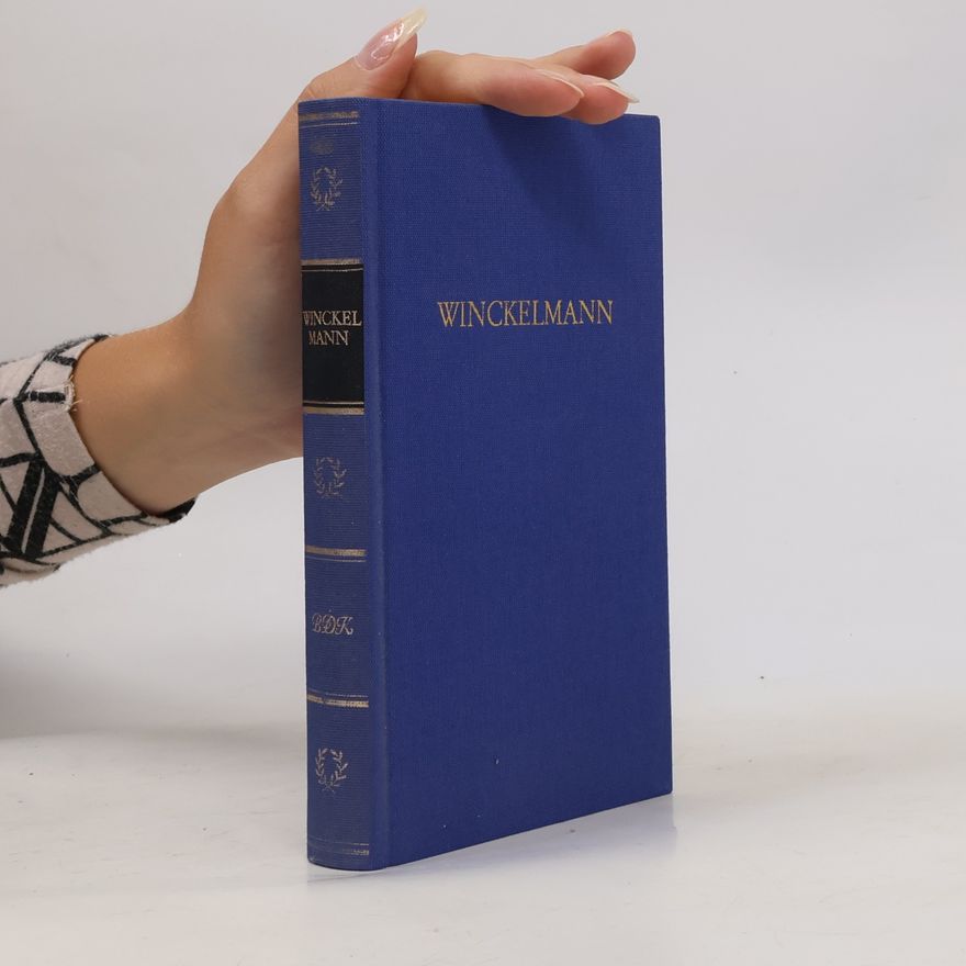 Johann Joachim Winckelmann Winckelmanns Werke