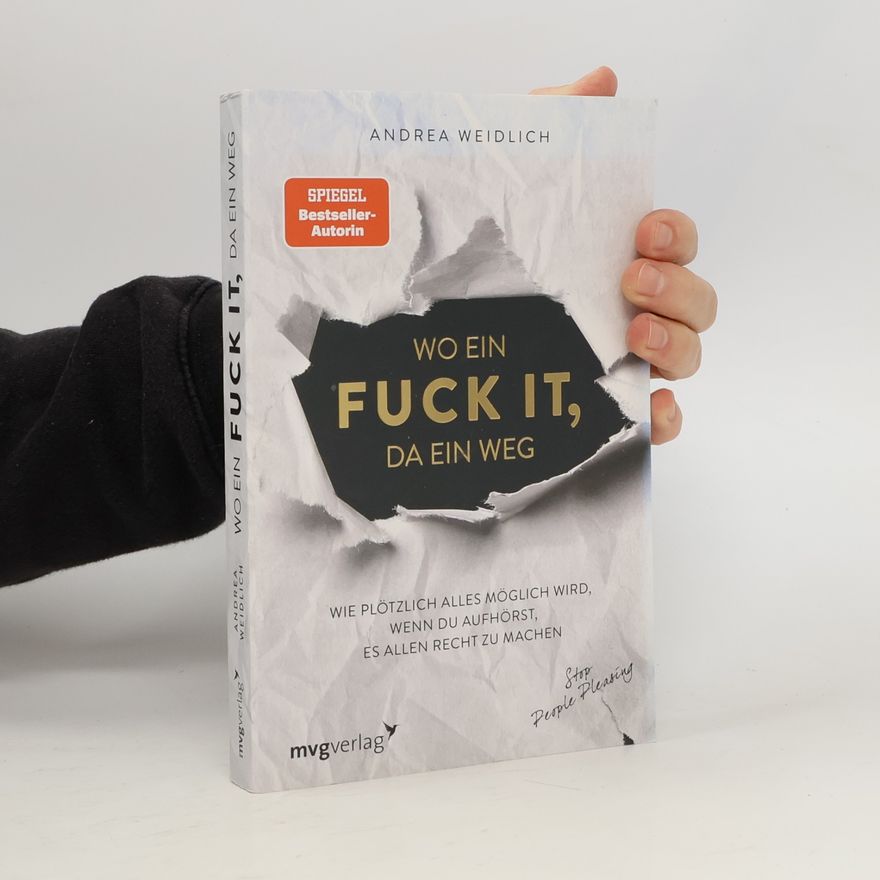 Andrea Weidlich Wo ein Fuck it, da ein Weg