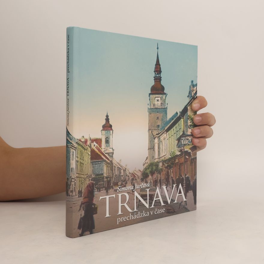Simona Jurčová Trnava - Prechádzka v čase