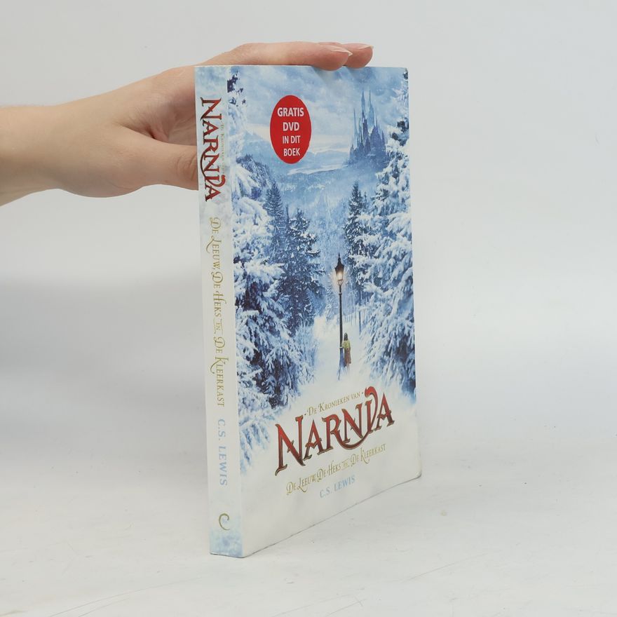 Clive Staples Lewis De Kronieken van Narnia - 1: De Leeuw, de Heks en de Kleerkast