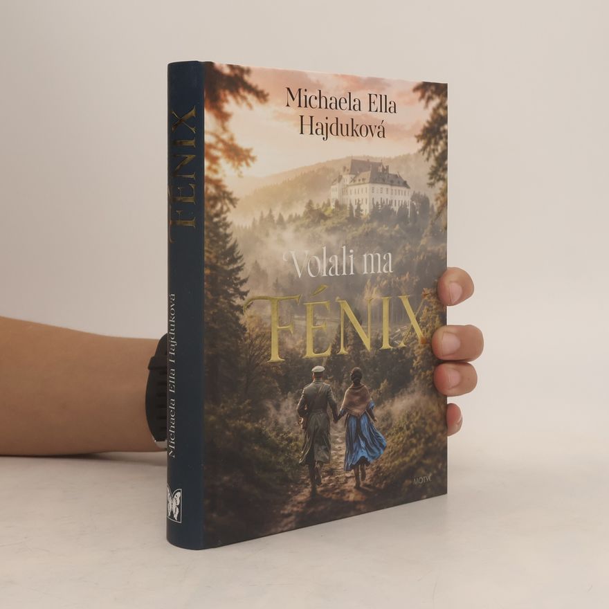Michaela Ella Hajduková Volali ma Fénix