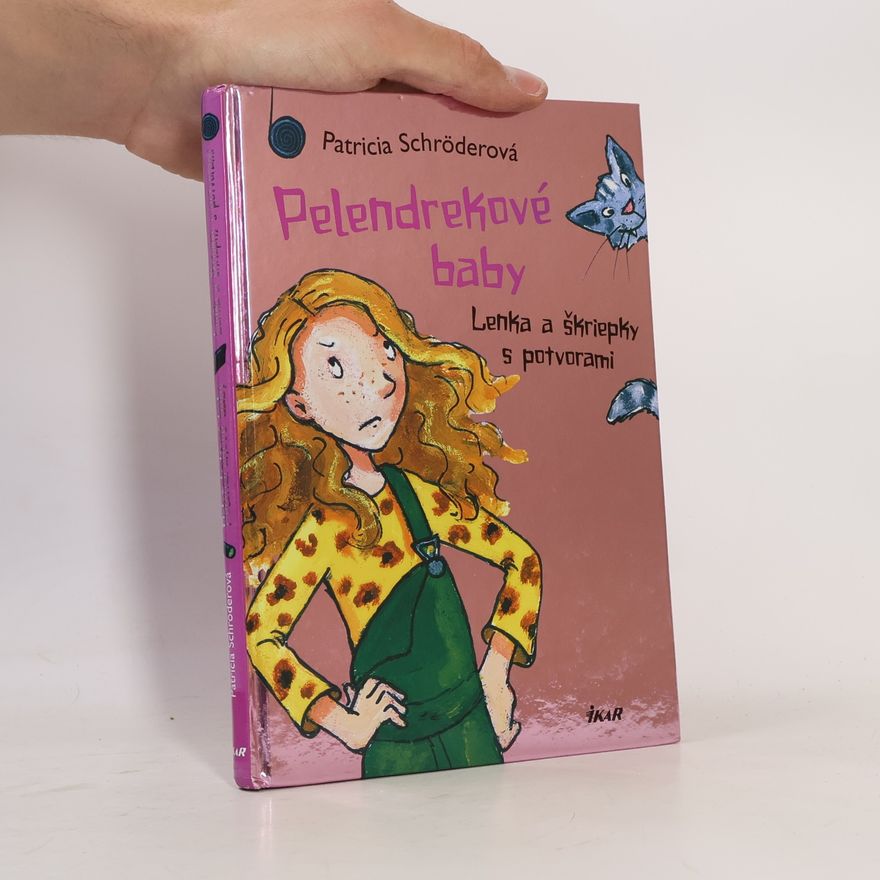 Patricia Schröder Lenka a škriepky s potvorami