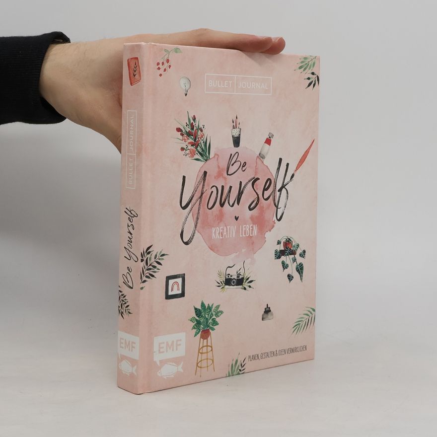 Tanja Pöltl Bullet Journal. Be Yourself. Kreativ Leben
