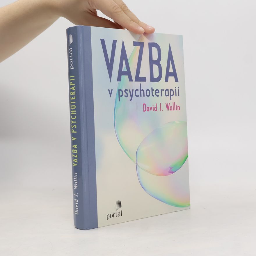 David J. Wallin Vazba v psychoterapii
