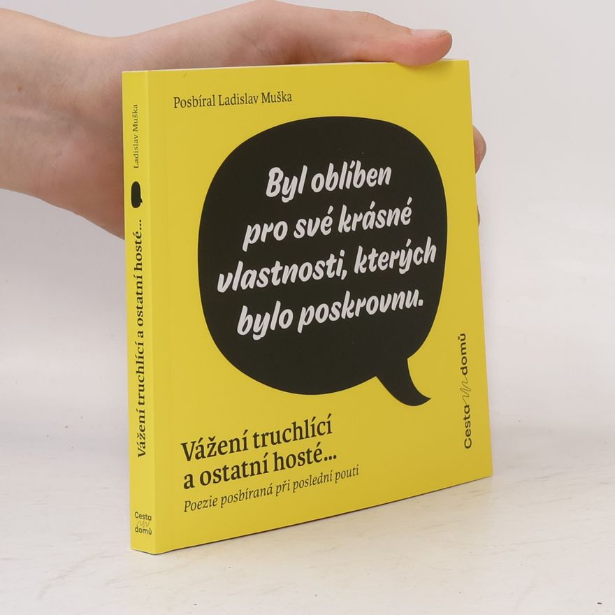 Ladislav Muška Vážení truchlící a ostatní hosté ...