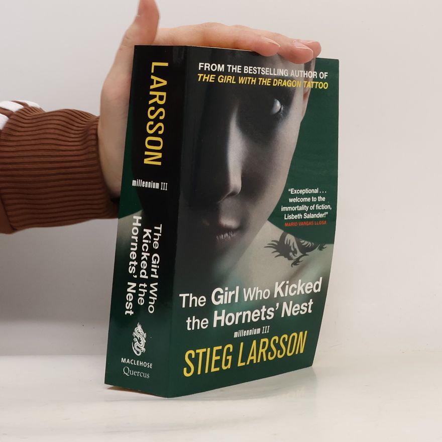 Stieg Larsson The Girl Who Kicked the Hornets' Nest