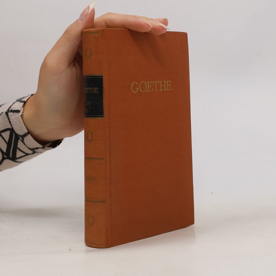 Johann Wolfgang von Goethe Goethes Werke 10