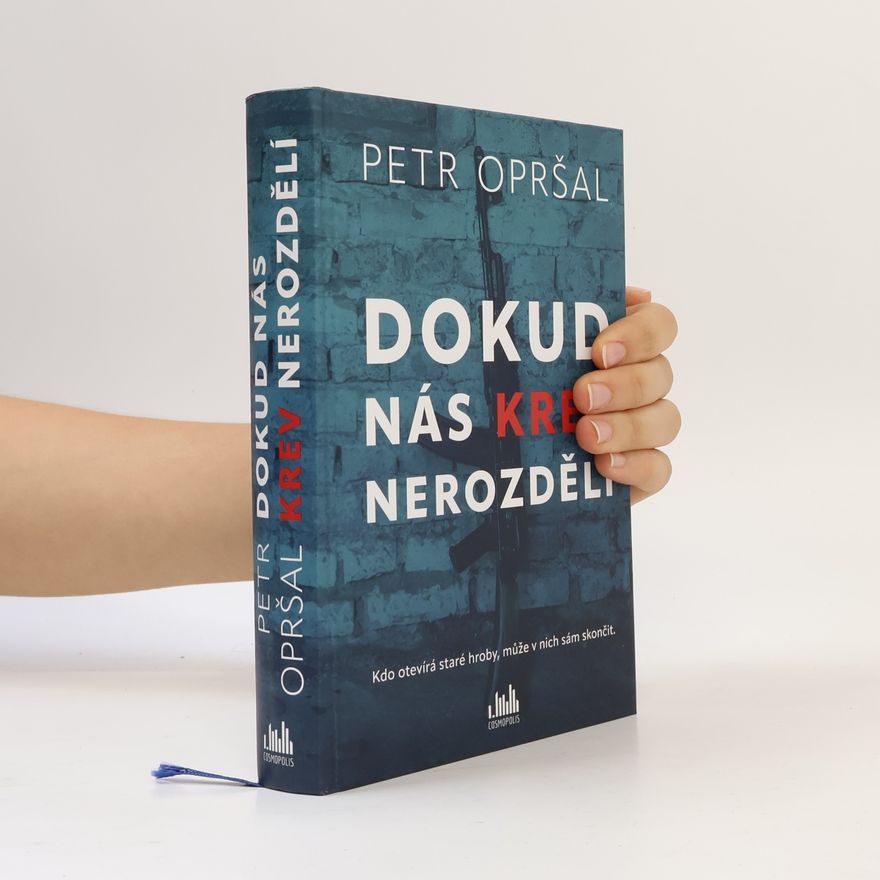 Petr Opršal Dokud nás krev nerozdělí