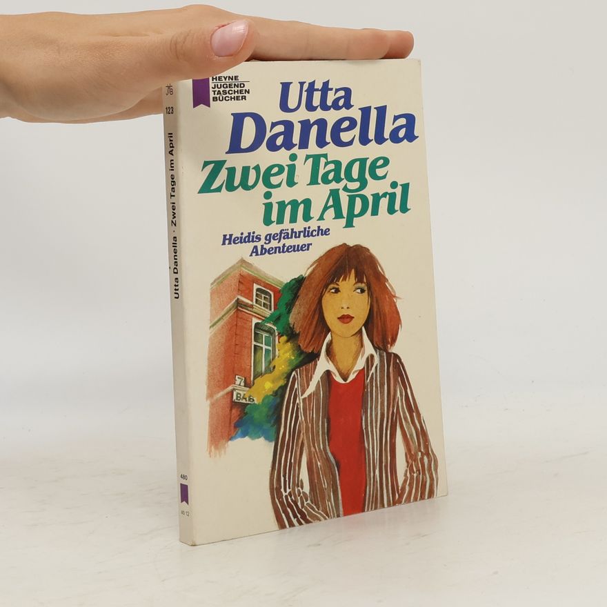 Utta Danella Zwei Tage im April