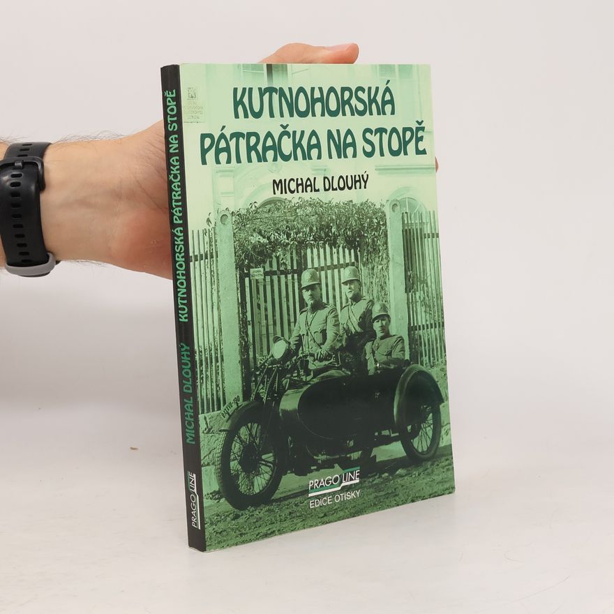 Michal Dlouhý Kutnohorská pátračka na stopě