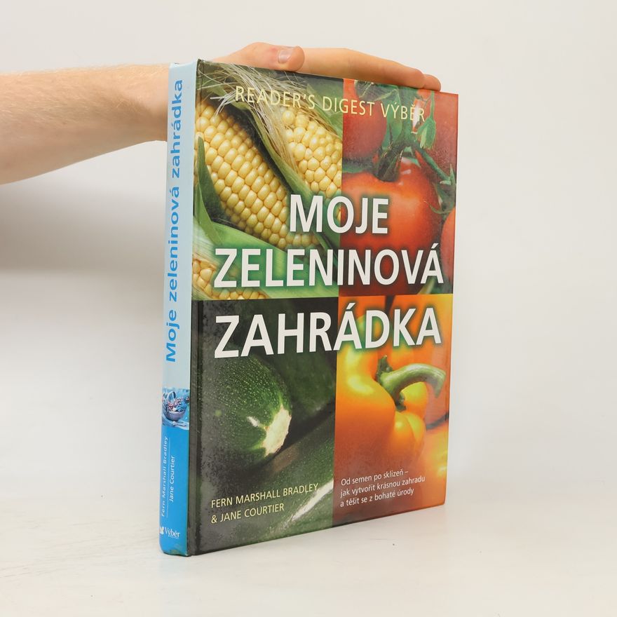 Fern Marshall Bradley Moje zeleninová zahrádka