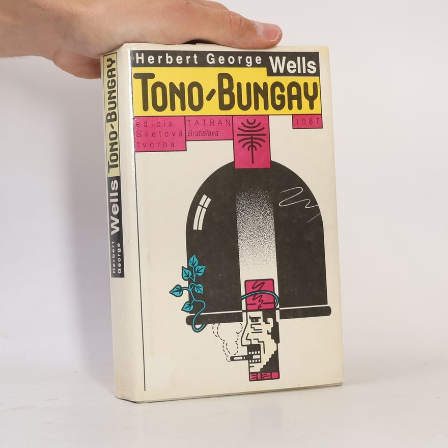 H. G. Wells Tono-Bungay
