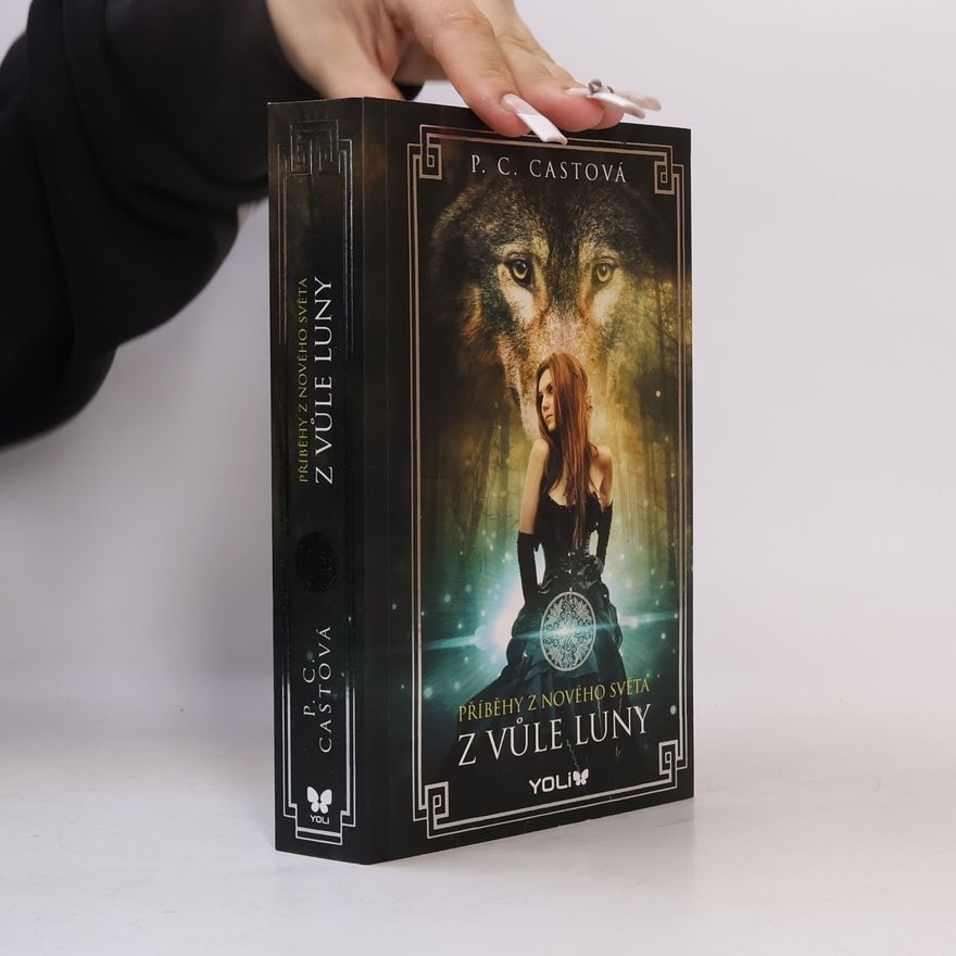 P. C. Cast Z vůle Luny. Příběhy z Nového světa