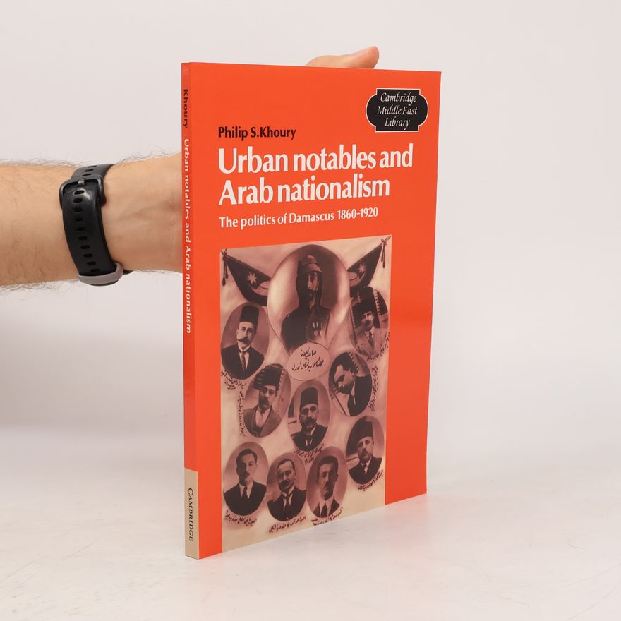 نصوح البخاري Cambridge Middle East Library: Urban Notables and Arab Nationalism