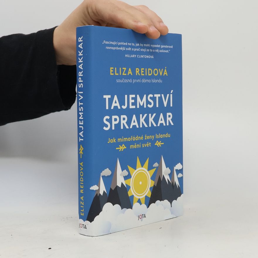 Eliza Reid Tajemství sprakkar : jak mimořádné ženy Islandu mění svět