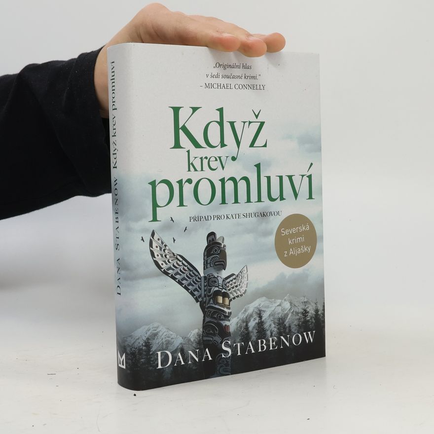 Dana Stabenow Když krev promluví
