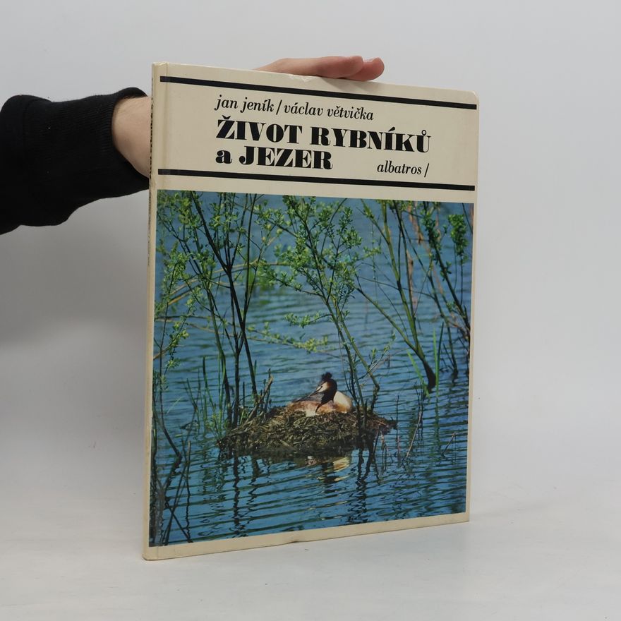 Václav Větvička Život rybníků a jezer