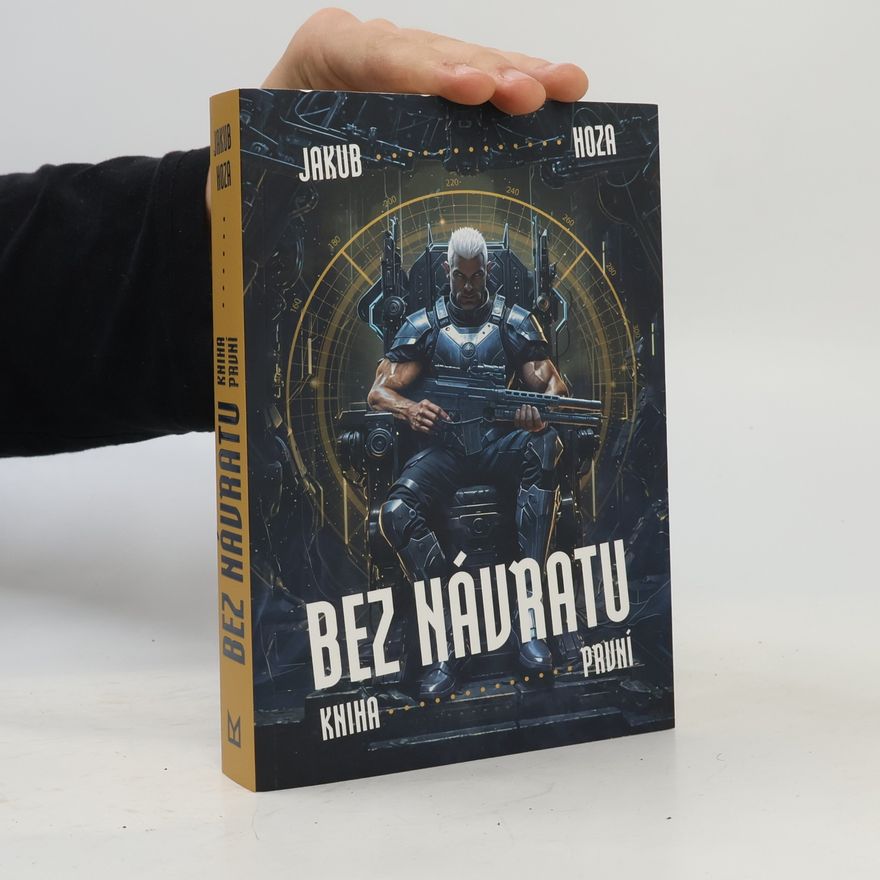 Jakub Hoza Bez návratu. Kniha první