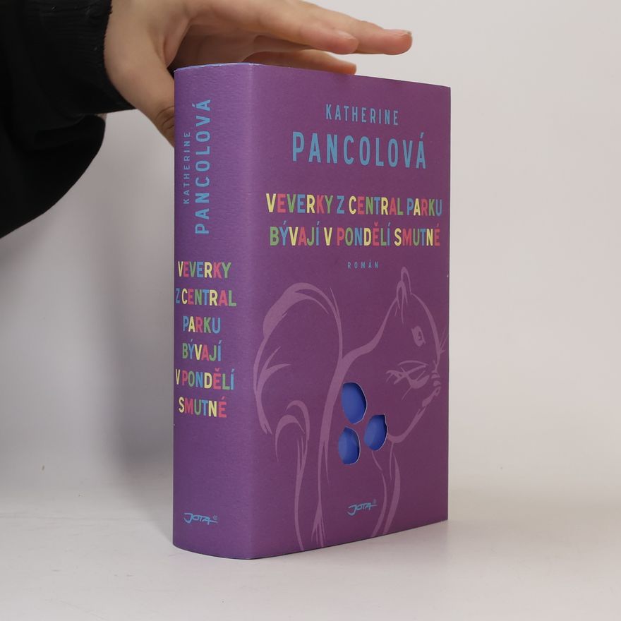 Katherine Pancol Veverky z Central Parku bývají v pondělí smutné