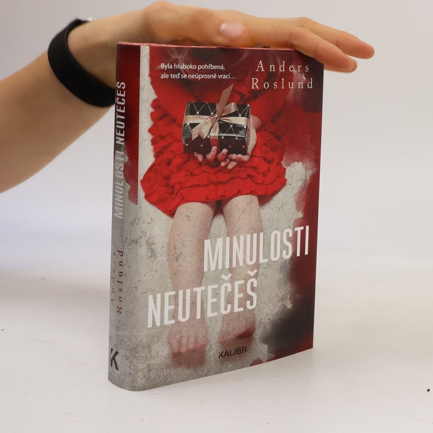 Anders Roslund Minulosti neutečeš