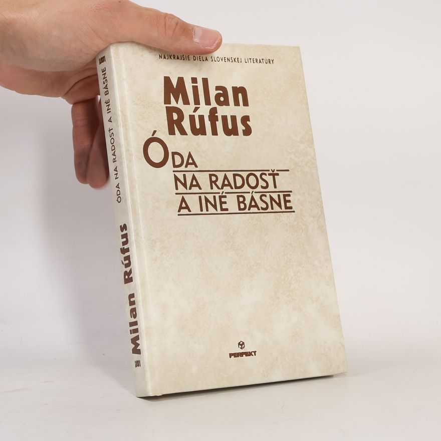 Milan Rúfus Óda na radosť a iné básně