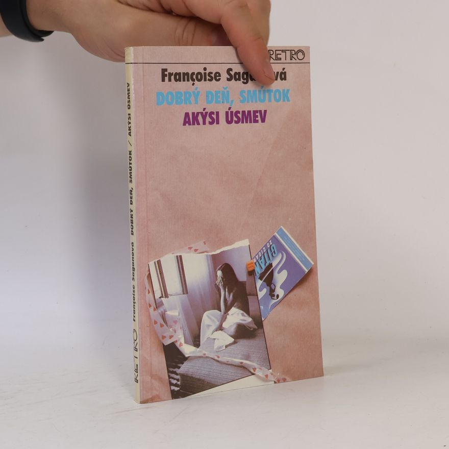 Françoise Sagan Dobrý deň, smútok / Akýsi úsmev