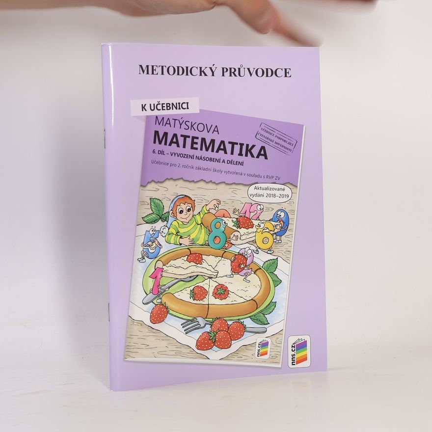 Alena Bára Doležalová Metodický průvodce k učebnici Matýskova matematika pro 2. ročník, 6. díl - Vyvození násobení a dělení