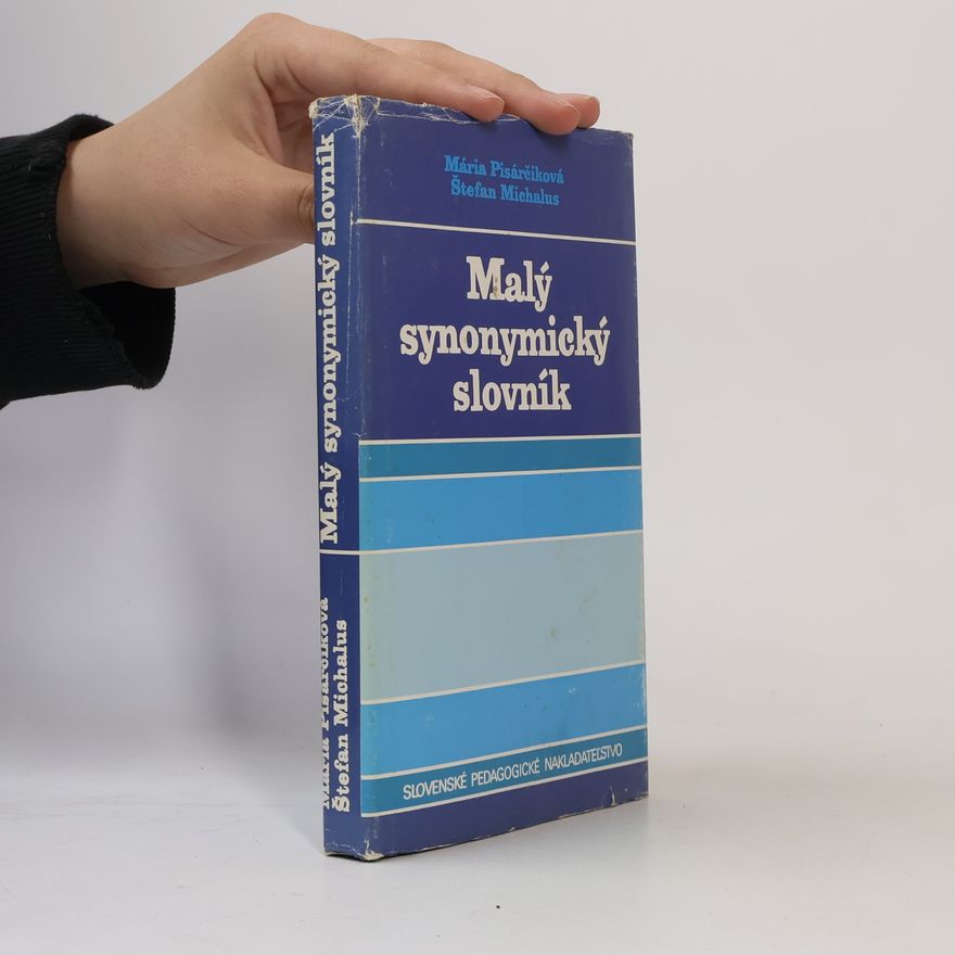 Mária Pisárčiková Malý synonymický slovník
