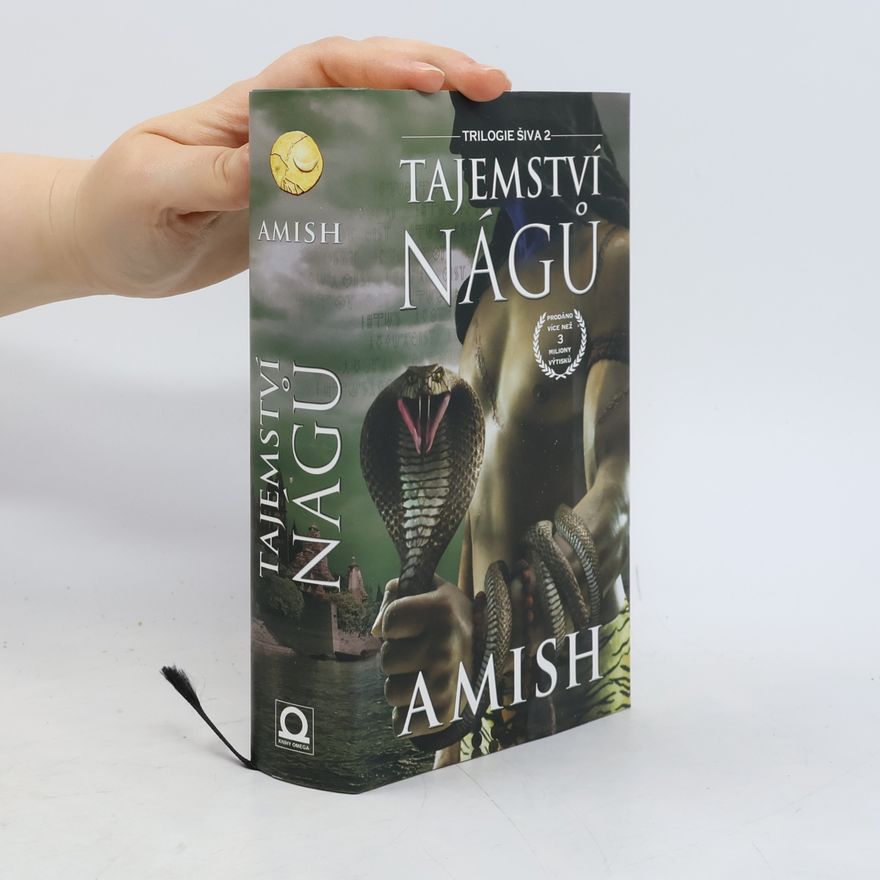 Amish Tripathi Tajemství Nágů: trilogie Šiva 2