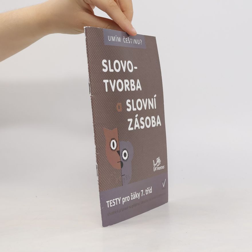 Jiří Jurečka Slovotvorba a slovní zásoba: testy pro žáky 7. tříd