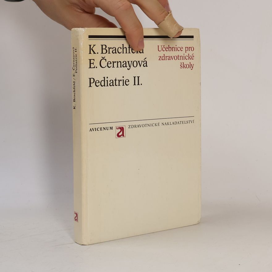 Karel Brachfeld Pediatrie II. Učebnice pro zdravotnické školy