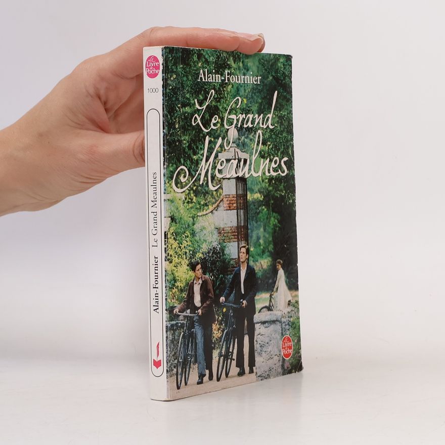 Alain-Fournier Le Grand Meaulnes