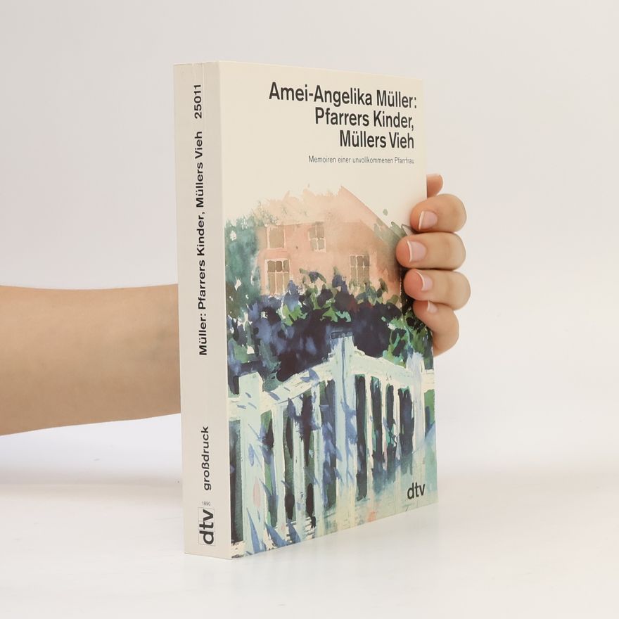 Amei-Angelika Müller Pfarrers Kinder, Müllers Vieh