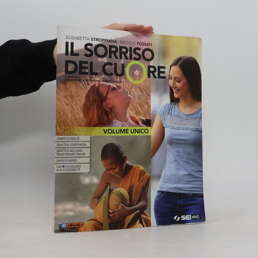 Michele Fossati Il sorriso del cuore. Volume unico