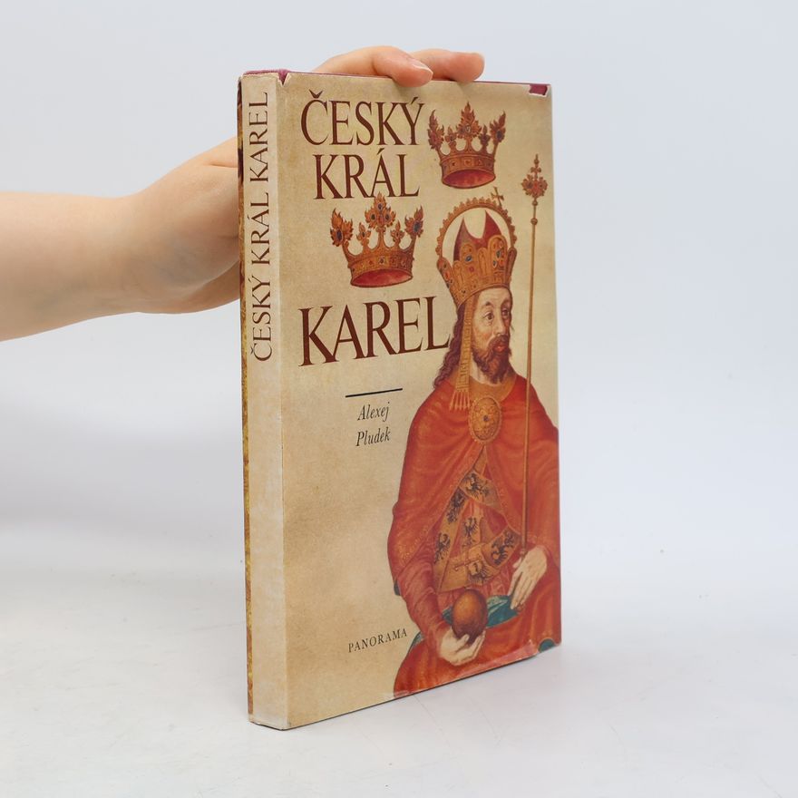 Alexej Pludek Český král Karel