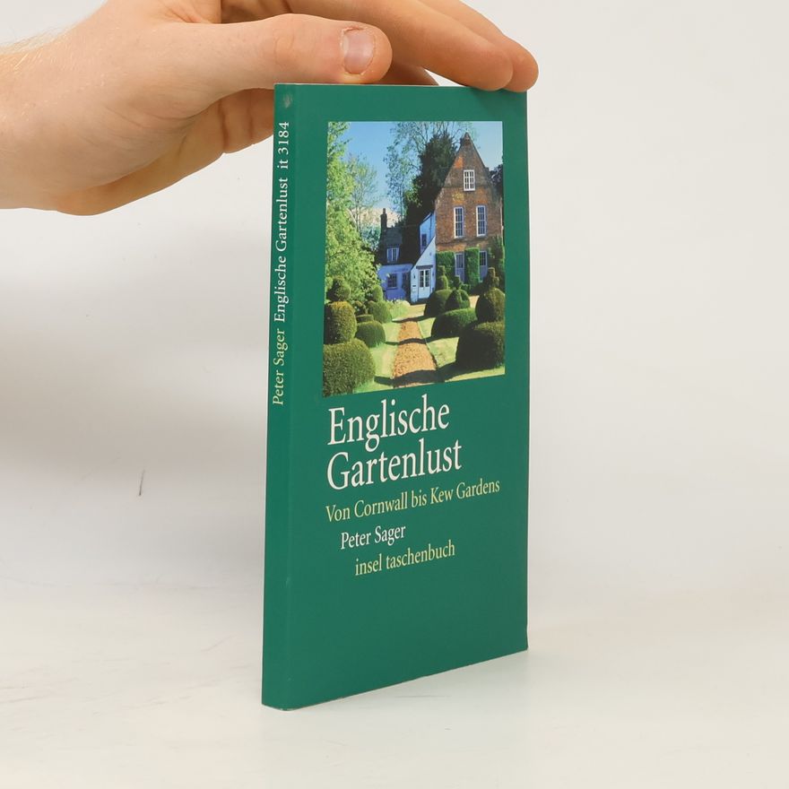 Peter Sager Englische Gartenlust