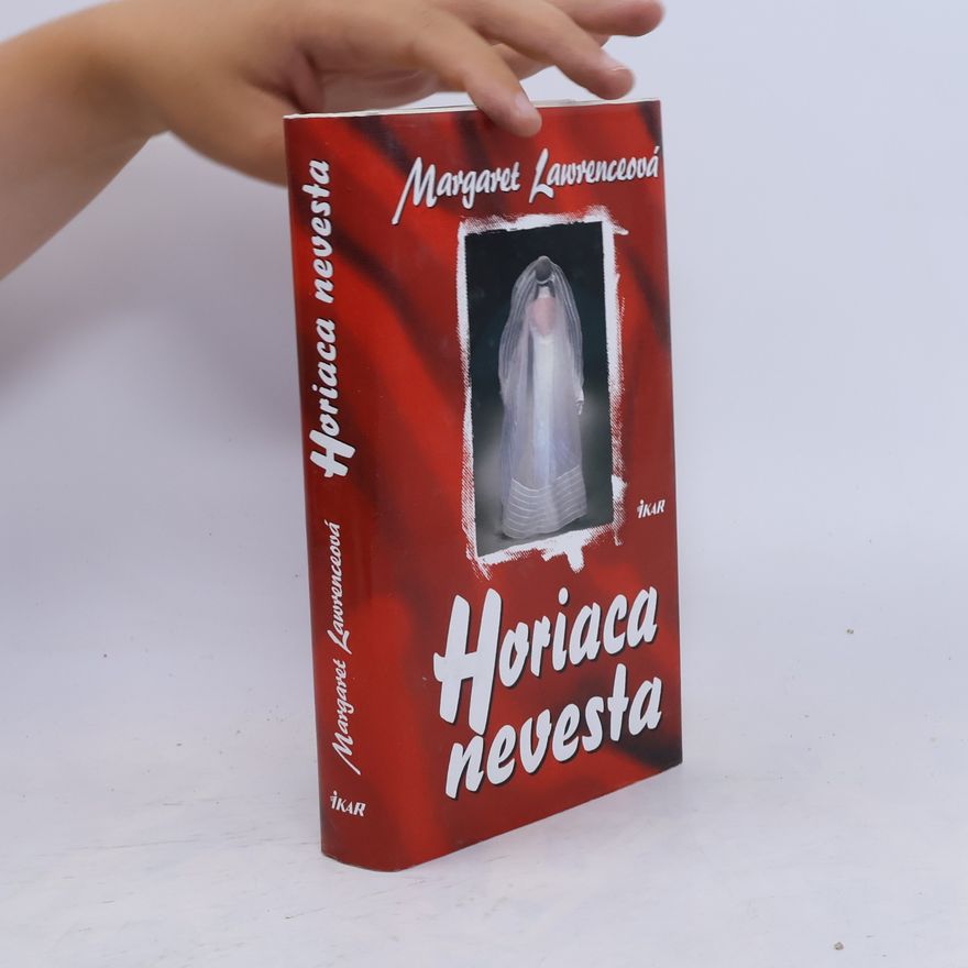 Margaret Margaret K. Lawrence Horiaca nevesta