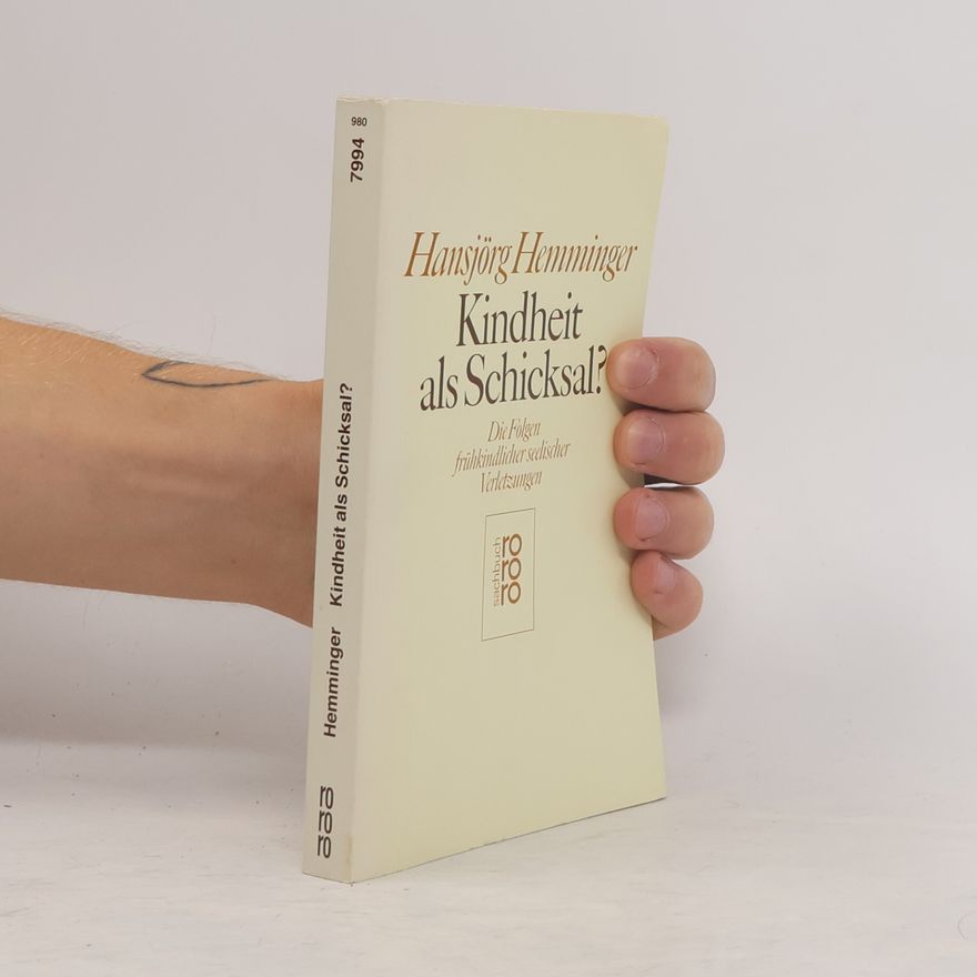 Hansjörg Hemminger Kindheit als Schicksal?
