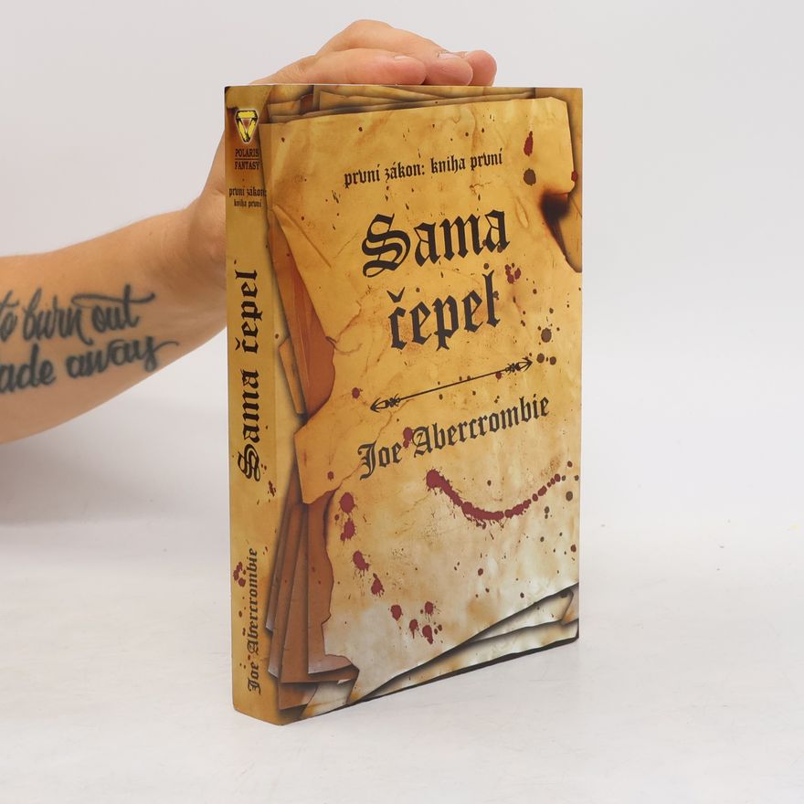 Joe Abercrombie První zákon. Kniha první, Sama čepel