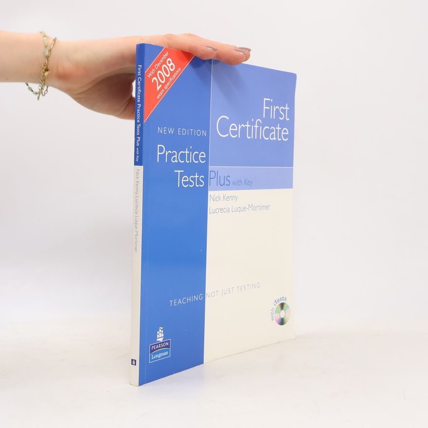 Lucrecia Luque Mortimer First Certificate Practice Tests Plus