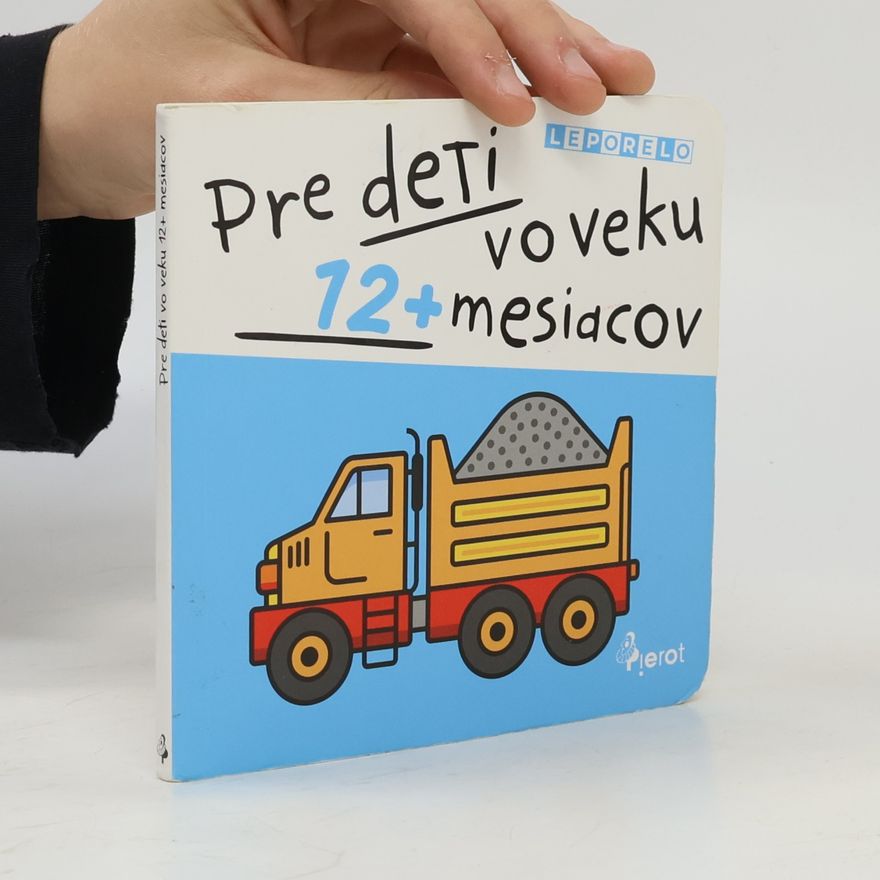 Autorenkollektiv Leporelo pre deti vo veku 12+ mesiacov