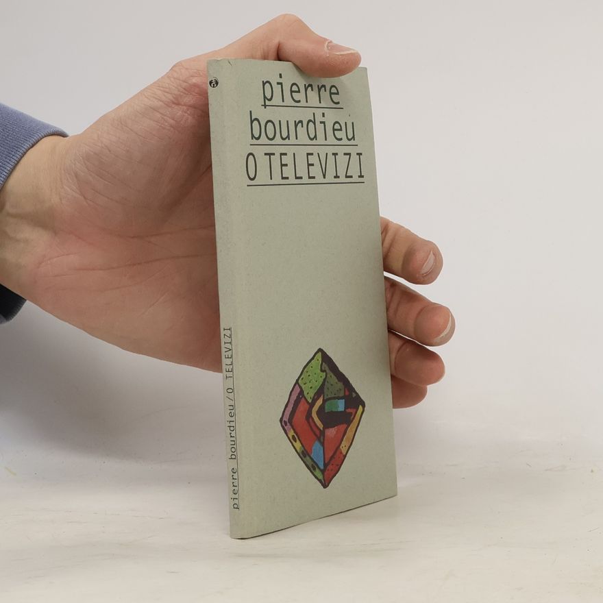 Pierre Bourdieu O televizi