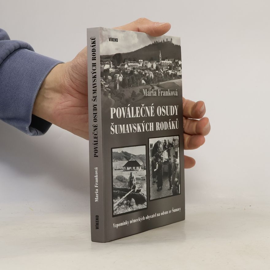 Maria Frank Poválečné osudy šumavských rodáků