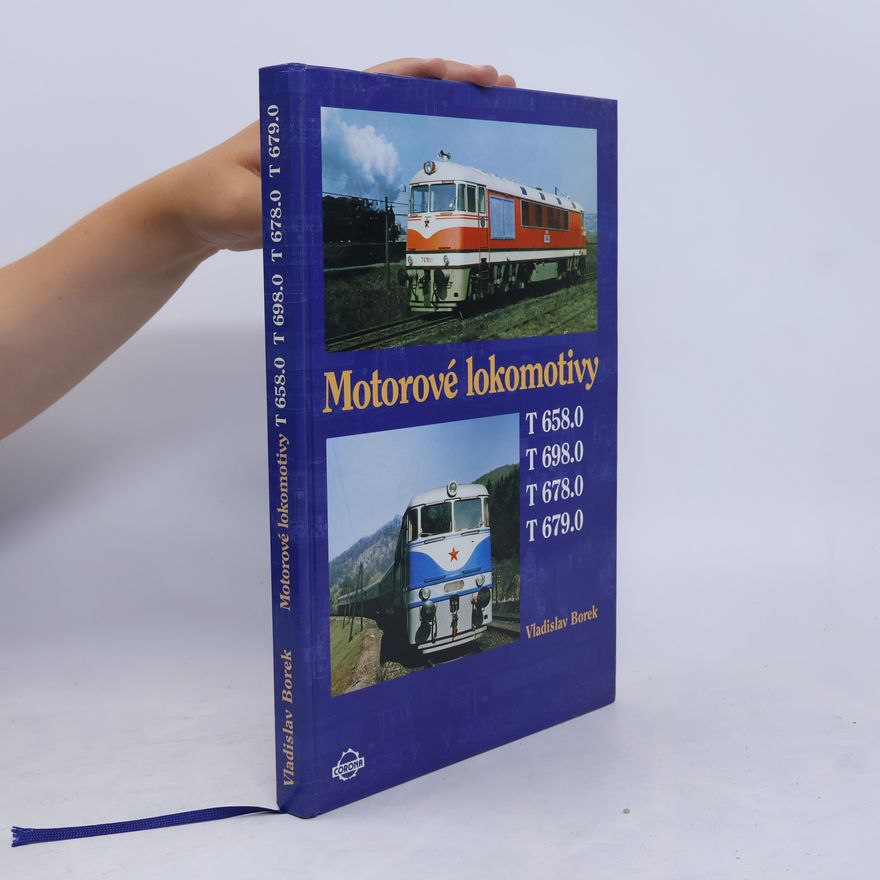 Vladislav Borek Motorové lokomotivy T 658.0, T 698.0, T 678.0, T 679.0