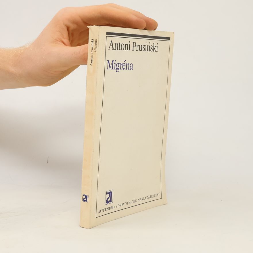 Antoni Prusiński Migréna
