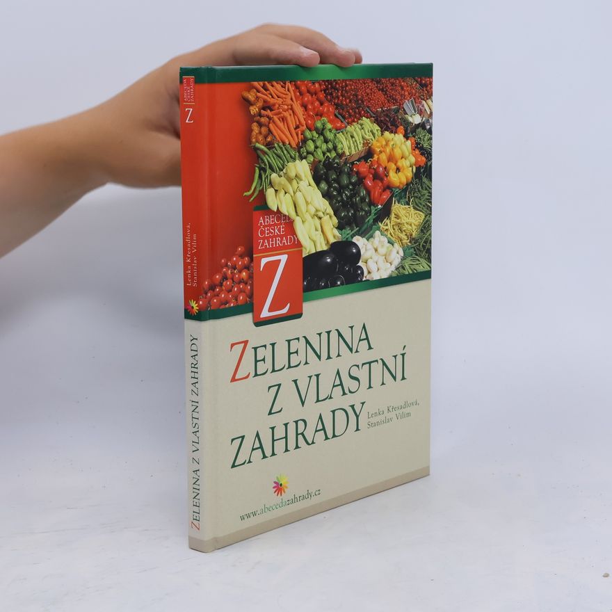 Stanislav Vilím Zelenina z vlastní zahrady
