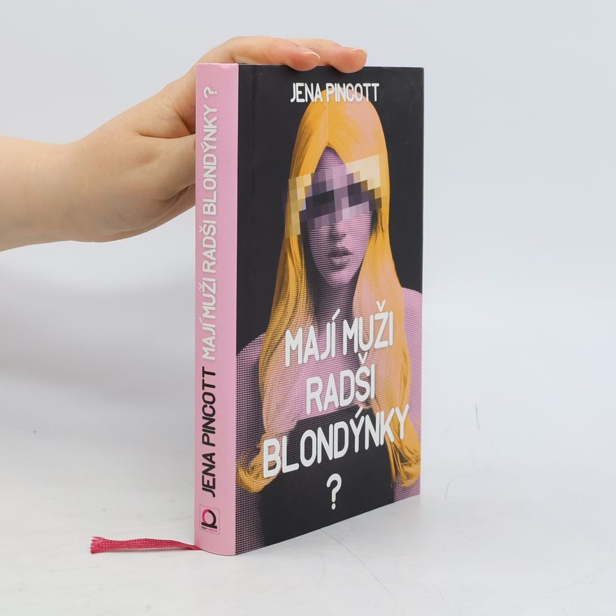 Jena Pincott Mají muži radši blondýnky?