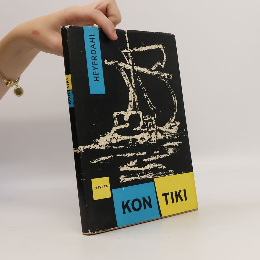 Thor Heyerdahl Kon-Tiki