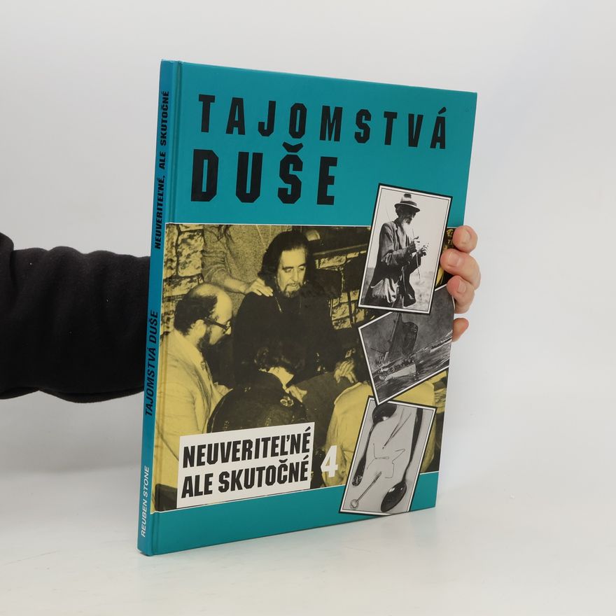 Autorenkollektiv Neuveriteľné ale skutočné 4: Tajomstvá duše